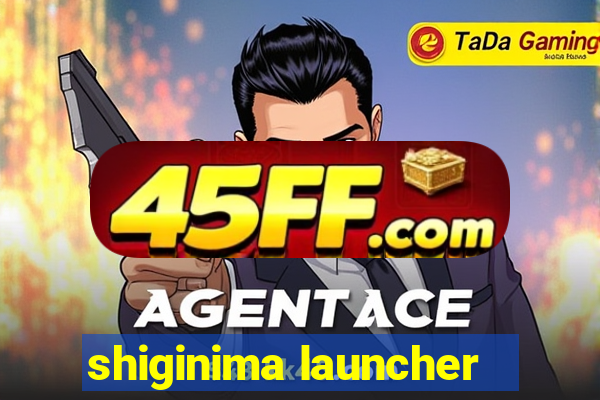 shiginima launcher